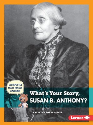 cover image of What's Your Story, Susan B. Anthony?